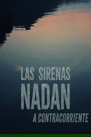 Las sirenas nadan a contracorriente