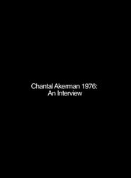 Chantal Akerman: An Interview) Chantal Akerman: An Interview (1976)