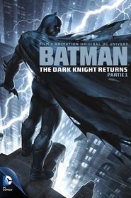 Batman : The Dark Knight Returns, Part 1 en streaming – Voir Films