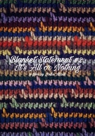 Blanket Statement #2: It's All or Nothing