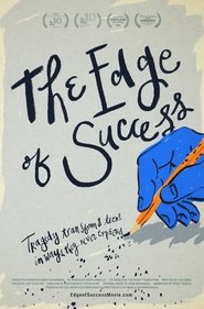 The Edge of Success movie