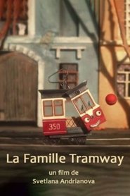 La famille Tramway