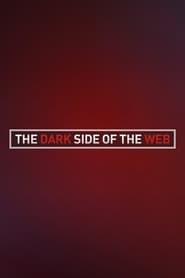 The Dark Side of the Web