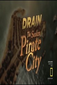 مشاهدة فيلم Drain the Sunken Pirate City مترجم