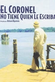 El coronel no tiene quien le escriba (1999)