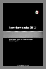 Poster La verdadera pelea 2012