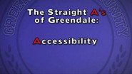 The Straight A's of Greendale - Accessibility