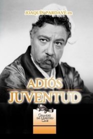 Poster Adios Juventud 1943