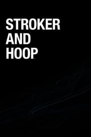 Stroker and Hoop постер