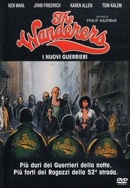 The Wanderers - I nuovi guerrieri poster watch The Wanderers - I nuovi guerrieri now