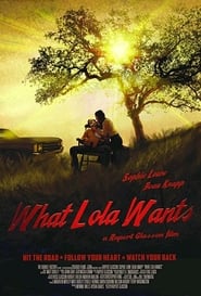 What Lola Wants movie