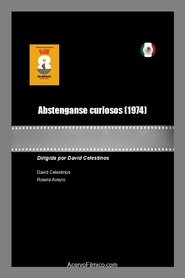 Poster Abstenganse curiosos 1974