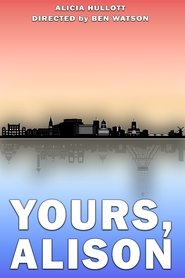 Yours, Alison movie poster