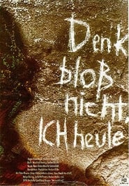 Denk bloß nicht, ich heule (1965)