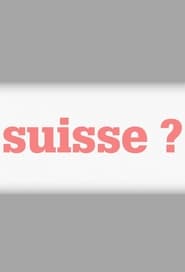 Suisse ? - Season 2 Episode 2