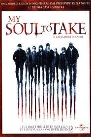 My Soul to Take – Il cacciatore di anime (2010)