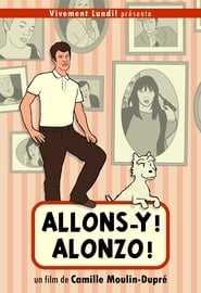 Allons-y ! Alonzo ! 2009 Streaming VF - Accès illimité gratuit