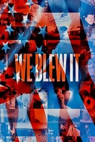 Poster We Blew It 2017 Poster We Blew It 2017