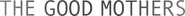 The Good Mothers Logo