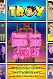 Poster Troy: Naked Boys Behind Bars, Sing! 2011