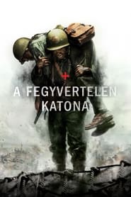 A fegyvertelen katona 2016 Ingyenes teljes film magyarul