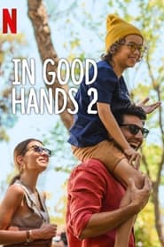 In Good Hands 2 (2024) Hindi Dubbed Netflix