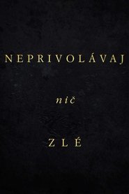 Neprivolávaj nič zlé (2024)