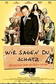 Wir sagen Du! Schatz. постер