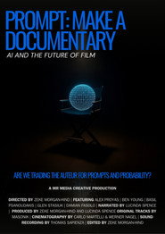 Prompt: Make a Documentary (2027)