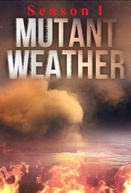 Mutant Weather постер