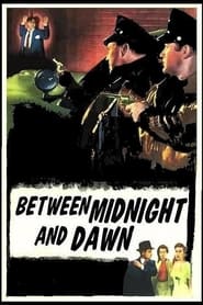 Between Midnight and Dawn постер