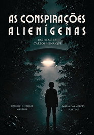 As Conspirações Alienígenas: part. I