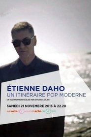 Poster Etienne Daho, un itinéraire pop moderne