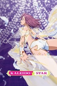 Kaleido Star (2003)