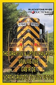 Grafton & Upton Railroad Volume One: Cab Ride (2010)