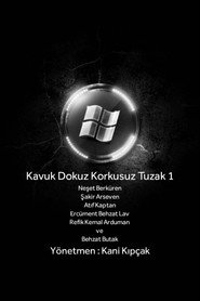 Kavuk Dokuz Korkusuz Tuzak 1