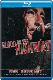 Poster Ken Hensley: Blood On The Highway 2008