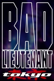 Bad Lieutenant: Tokyo (1970)