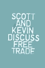 Poster Scott and Kevin Discuss Free Trade