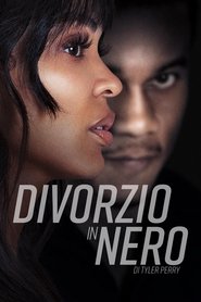 Divorzio in nero di Tyler Perry) Divorzio in nero di Tyler Perry (2024)