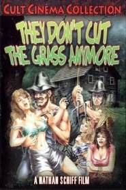 Poster They Don't Cut the Grass Anymore 1985