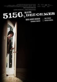 5150, rue des Ormes film en streaming