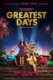 Greatest Days streaming