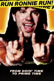 Run Ronnie Run (2002) Run Ronnie Run (2002)