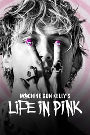 Machine Gun Kelly's Life in Pink постер