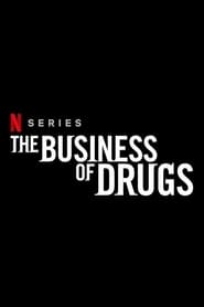 Image The Business of Drugs – Afacerile cu medicamente și droguri (2020)