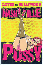 Poster Nashville Pussy: Live! In Hollywood 2008