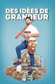 Poster Des idées de grandeur dans ma maison - Season 1 2023