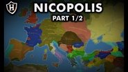Battle of Nicopolis, 1396 AD ⚔️ Part 1 of 2 ⚔️ The Crusade Beckons