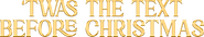 'Twas the Text Before Christmas Logo